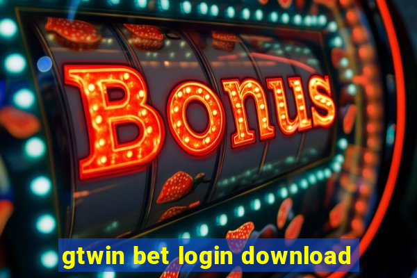 gtwin bet login download